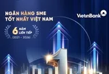 VietinBank 6 năm liên tiếp khẳng định vị thế Ngân hàng SME hàng đầu Việt Nam