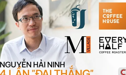Lần thứ 4 khởi nghiệp ‘đại thắng’ của Nguyễn Hải Ninh – nhà sáng lập The Coffee House