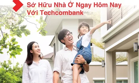 Sở hữu nhà dễ dàng với gói vay ưu đãi từ Techcombank dành cho người trẻ