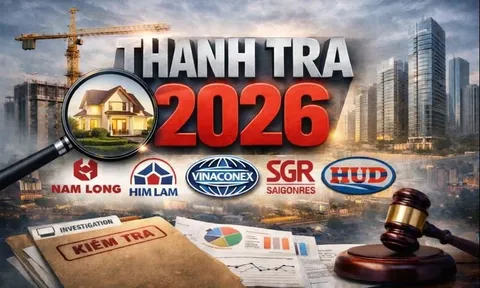 Nam Long, Him Lam, Saigonres và loạt “ông lớn” địa ốc có tên trong kế hoạch thanh tra 2026