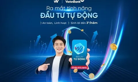 Tiền nhàn rỗi tự động sinh lời an toàn cùng tính năng mới trên V-Wealth của VietinBank