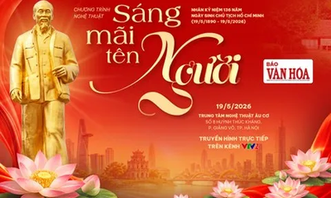 “Sáng mãi tên Người” – Chương trình nghệ thuật đặc biệt kỷ niệm 136 năm Ngày sinh Chủ tịch Hồ Chí Minh
