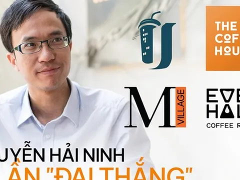 Lần thứ 4 khởi nghiệp ‘đại thắng’ của Nguyễn Hải Ninh – nhà sáng lập The Coffee House