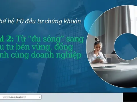 Thế hệ F0 đầu tư chứng khoán trưởng thành sau những lần "cháy" tài khoản