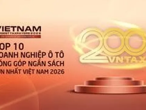 Công bố 10 DN ô tô nộp ngân sách lớn nhất Việt Nam 2026: Ai đã tạo nên gần 94.000 tỷ đồng?