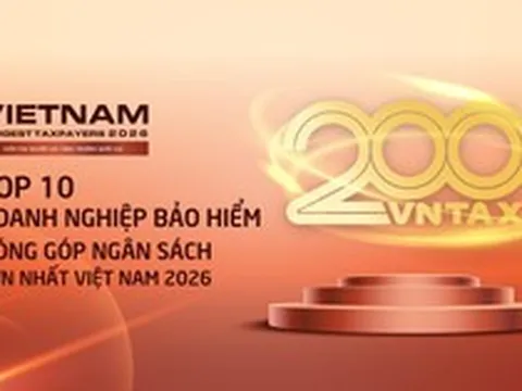 Công bố 10 doanh nghiệp bảo hiểm nộp ngân sách lớn nhất Việt Nam năm 2026: 4 cái tên vượt 1.000 tỷ đồng