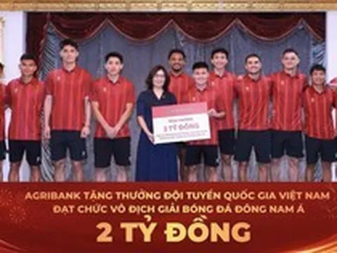Agribank trao thưởng 2 tỷ đồng chúc mừng Đội tuyển Việt Nam vô địch ASEAN Cup 2026