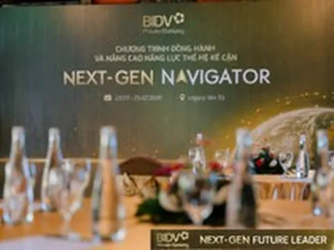 Next-gen Navigator: Chuẩn bị bản lĩnh kế nghiệp, tiếp nối giá trị qua nhiều thế hệ