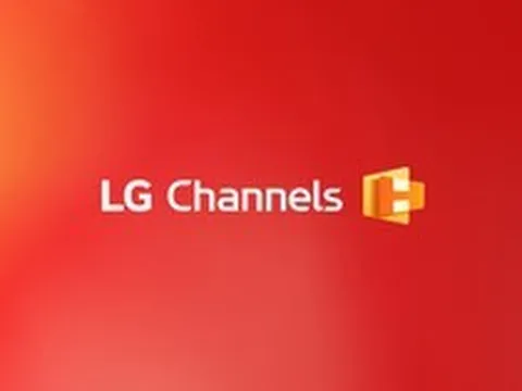LG Channels đã có mặt tại Việt Nam